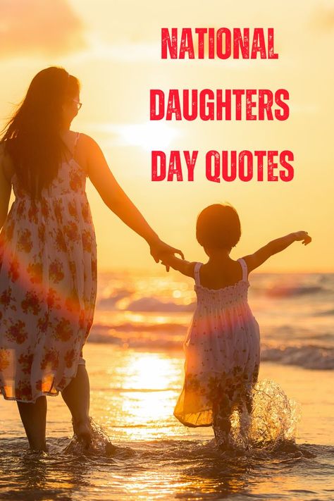 Happy National Daughters Day Quotes 2023 National Daughters Day Love, National Daughters Day Quotes From Mom, International Daughters Day Quotes, National Daughters Day Quotes Words, Daughter Day Quotes National, Daughter Day Quotes From Mom, Happy National Daughters Day Quotes, Daughter Day Quotes, Daughter's Day Quotes