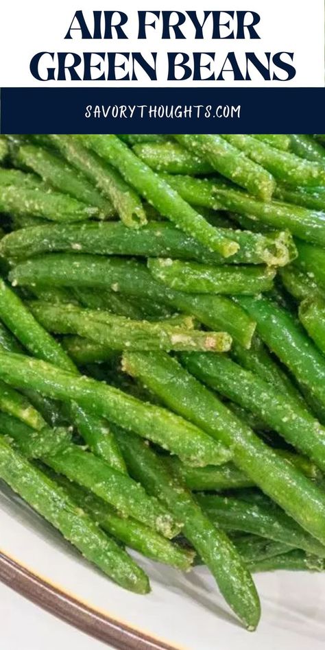 Roasted String Beans, Green Beans In Air Fryer, Beans In Air Fryer, Air Fryer Roasted Vegetables, Cook Green Beans, String Bean Recipes, Air Fryer Green Beans, Air Fried Green Beans, Fresh Green Bean Recipes