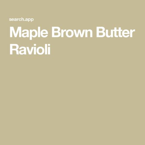 Maple Brown Butter Ravioli Pioneer Woman Maple Brown Butter Ravioli, Brown Butter Ravioli, Ravioli Pasta Recipe, Pumpkin Ravioli, Ricotta Ravioli, Ravioli Pasta, Potted Shrimp, Maple Brown, Vegetable Tray