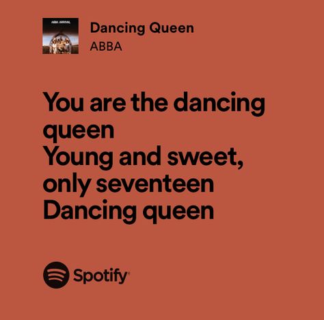 Dancing Queen Lyrics Aesthetic, Dancing Queen Lyrics, Queen Lyrics, American Theme, Lyrics Aesthetic, Dancing Queen, She Song, Teenage Dream, Theme Song