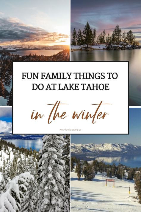 collage if images from lake tahow in winter Things To Do In Lake Tahoe Winter, Lake Tahoe Winter Vacation, North Lake Tahoe Winter, Things To Do In Tahoe, South Lake Tahoe Winter, Tahoe In Winter, Lake Tahoe Restaurants, Winter Family Vacations, Lake Tahoe Winter