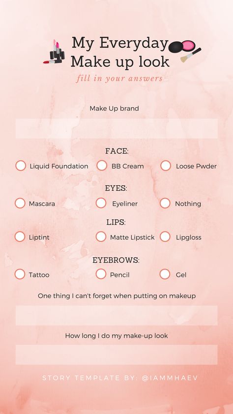 My EveryDay Make up look INSTAGRAM STORY TEMPLATE Makeup Polls For Instagram Story, Questions To Ask On Instagram, Dating Boundaries, Makeup Questions, Everyday Make Up, Couple Story, Story Template Instagram, Instagram Story Questions, Instagram Questions