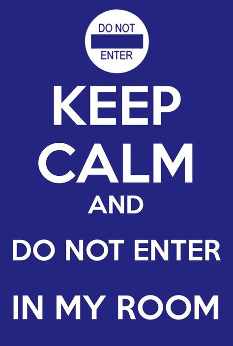 If you want something and I'm not there don't enter my room Dont Enter My Room Posters, Do Not Enter Sign Aesthetic, Funny Warning Signs, Do Not Enter Sign, Cute Hand Tattoos, Do Not Enter, Quotes Deep Meaningful, If You Want Something, Usa Map