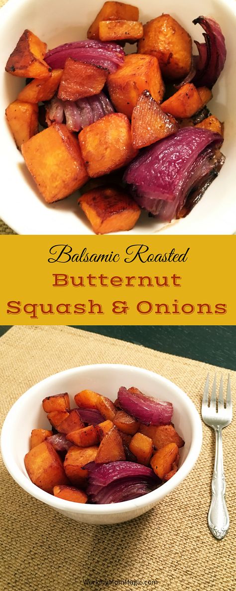 Balsamic Roasted Butternut Squash & Onions Squash And Onions, Pumpkin Squash, Vegetable Side Dishes Recipes, Side Dish Recipes Easy, Best Side Dishes, Roasted Butternut, Roasted Butternut Squash, Working Mom, Stay On Track