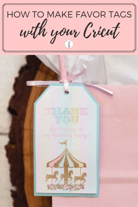 How To Make Party Favor Tags With Your Cricut - A Touch of LA Pastel Carousel, Pastel Carnival, Carousel Birthday Party, Carousel Baby, Carousel Birthday Parties, Carousel Party, Carousel Birthday, Carnival Circus, Carousel Horse