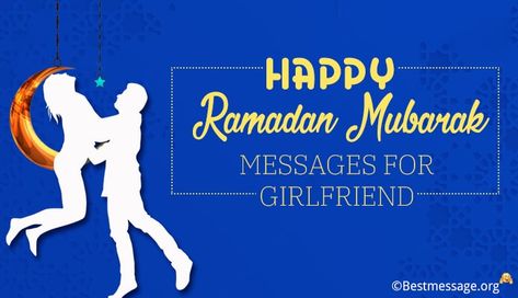 Ramadan messages for girlfriend. Heartfelt and romantic ramadan wishes messages, greetings for girlfriend to share with her on this occasion of ramadan mubarak. Ramadan Wishes Messages, Ramadan Messages, Messages For Girlfriend, Happy Ramadan Mubarak, Muslim Festivals, Ramadan Wishes, Happy Ramadan, Boy Friends, Ramadan Greetings