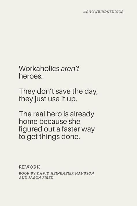 Rework Book, Workaholics Quotes, Respect Relationship Quotes, Quote Inspirational, Real Hero, A Quote, Motivation Inspiration, Relationship Quotes, Helpful Hints