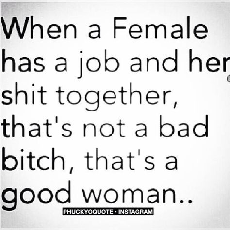 True Bad B Quotes, Get A Life Quotes, Excellence Quotes, Workplace Humor, Hip Hop Videos, Cute Inspirational Quotes, Quotes About Everything, Sweet Quotes, New Thought