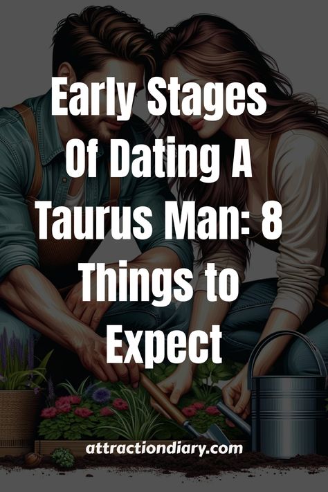 Learn about what it’s like to start dating a Taurus man. Discover tips and insights for the beginning of your relationship. Taurus Facts Men, Taurus Boyfriend Traits, Taurus Male Facts, Dating A Taurus Man, Taurus Man In Love, Taurus Man, Saying Sorry, Find Beauty, Getting To Know You