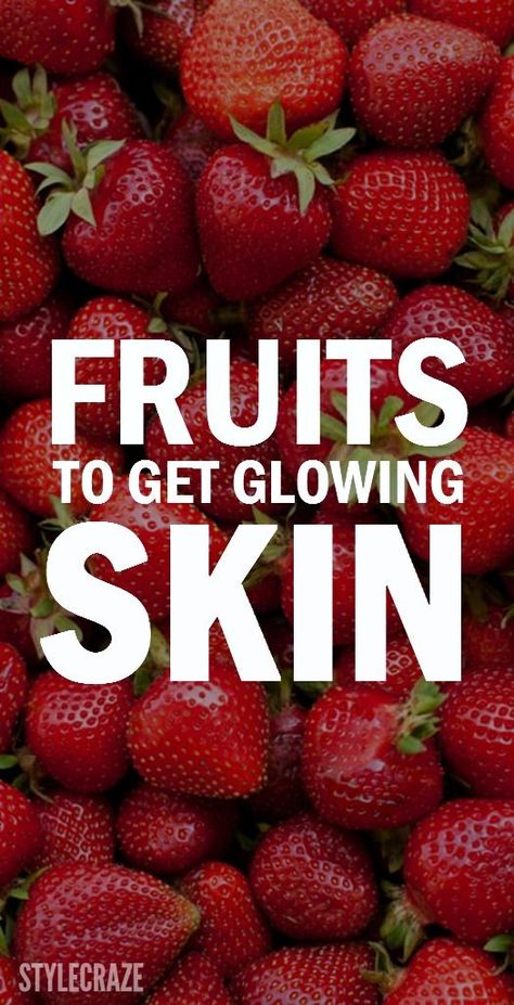 Fruits For Glowing Skin, Skin Diet, Skin Care Routine For 20s, Get Glowing Skin, Diy Kosmetik, Simple Lifestyle, Glow Skin, Healthy Glowing Skin, Daily Diet