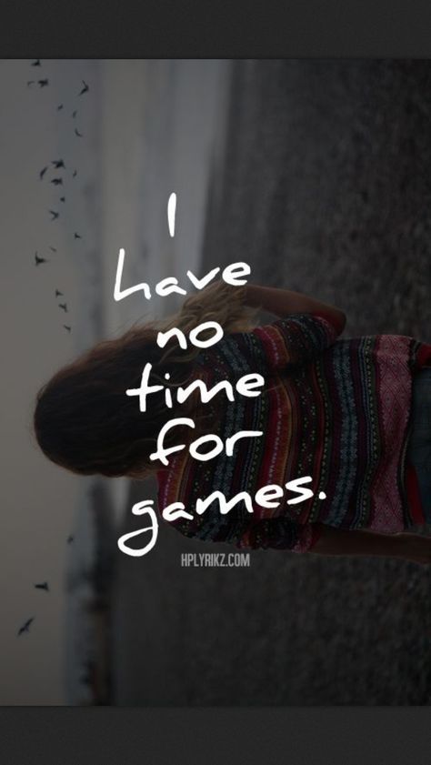 No more games. Keep making yourself look pathetic. You don't exist. Don't Play Me Quotes, Don't Play Games With Me Quotes, I Dont Play Games Quotes, Hplyrikz Quotes, Life Is A Game Quotes, Don't Play With Me Quotes, Dont Play Games With Me Quotes, Played Quotes, Game Quotes Relationship