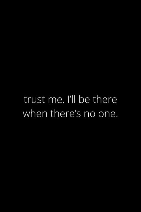 Please Trust Me Quotes Relationships, I Trust You Quotes Relationships, Trust In Relationships Quotes Couple, Love Without Trust, If I Trust You Quotes, You Can Trust Me, Trust Him Quotes, Trust Quotes For Him, I Trust You