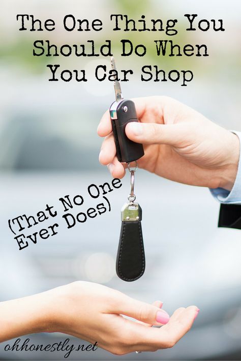 When you car shop, be sure to do this one thing! Car Buying Guide, Car Salesman, Road Trip Car, Car Buying Tips, Car Payment, Go Car, Car Purchase, Car Hacks, Car Loans