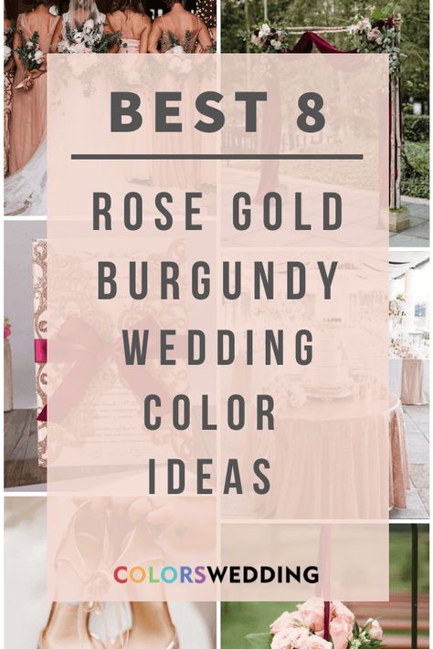 Colors Wedding | Top 8 Burgundy and Navy Wedding Color Combos Rose Gold And Burgundy Wedding Theme, Red And Champagne Wedding, Rose Gold Themed Wedding, Burgundy And Champagne Wedding, Rose Gold And Burgundy Wedding, Rose Gold Bridesmaid Dresses, Rose Gold And Burgundy, Wedding Rose Gold Theme, Gold And Burgundy Wedding