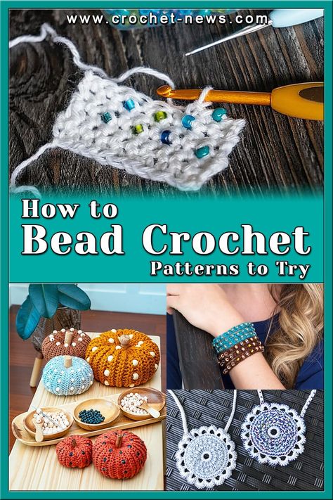 Beads can add great detail to projects, making them pop with color and texture and sparkle with design. Bead crochet is especially great for jewelry and bridal crochet projects but can be used throughout your work. The possibilities are as endless as the amount of different kinds of beads there are.