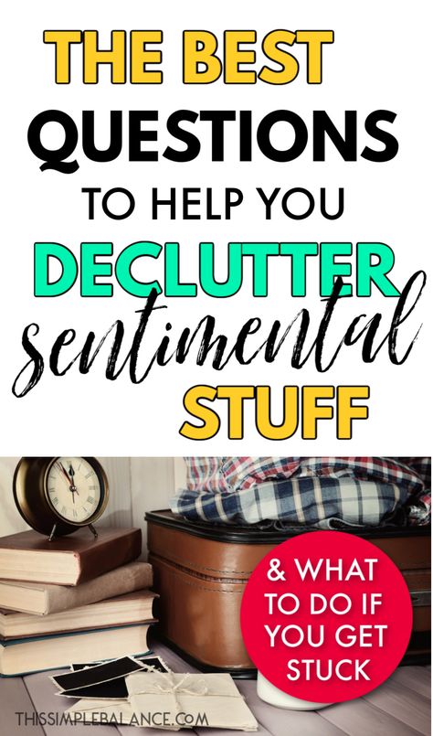 Organize Sentimental Items, Organizing Sentimental Items, How To Store Sentimental Items, Questions To Ask When Decluttering, Storing Sentimental Items, Items To Declutter, Decluttering Sentimental Items, 2024 Declutter, Decluttering Questions