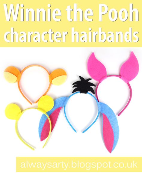 Winnie the Pooh character hairbands / ears made out of felt~ Always Arty Piglet Costume Diy, Winnie The Pooh Crafts, Pooh Crafts, Winnie The Pooh Day, Winnie The Pooh Ears, Piglet Costume, Winnie Poo, Winnie The Pooh Character, Winnie The Pooh Costume