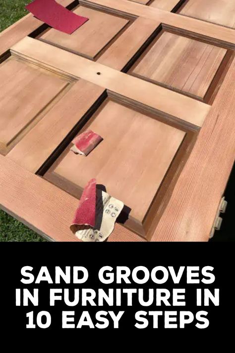 How to Sand Grooves in Furniture Sanding Furniture Tips Wood, Wet Sanding Furniture, How To Sand Down Wood Furniture, How To Sand Furniture To Paint, How To Sand Wooden Furniture, Can You Sand Engineered Hardwood, Sanding Furniture, Sanding Wood, Shaker Doors