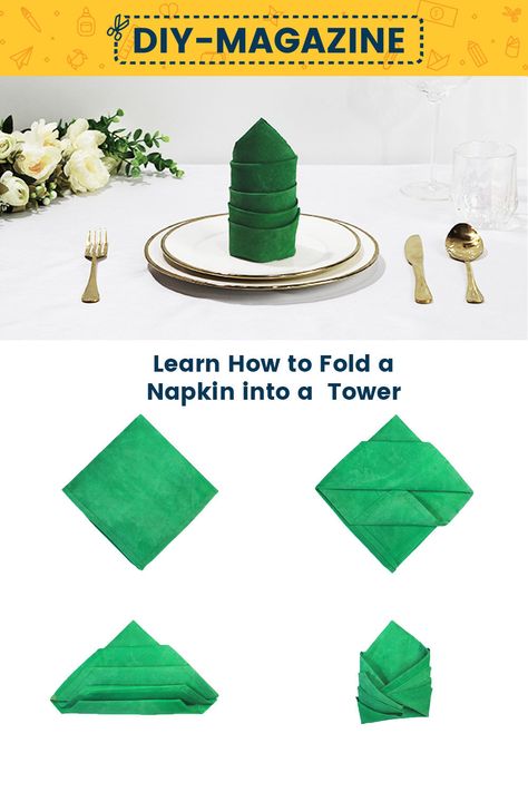 How to fold a napkin into a Tower Table Napkin Folding Step By Step, Table Setting Guide, Fold A Napkin, Napkin Folding Ideas, Fancy Napkin Folding, Class Board, Folding Ideas, Diy Magazine, Napkin Folding