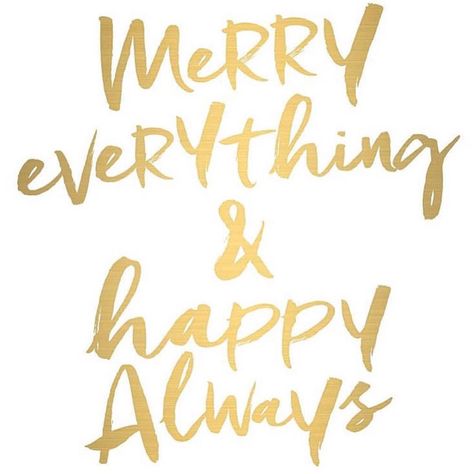 Merry Everything And Happy Always, Christmas Freebie, Hand Lettered Christmas, Merry Everything, Be Merry, Gold Foil Print, Photo Overlays, Christmas Illustration