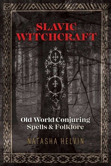 Buy Slavic Witchcraft: Old World Conjuring Spells and Folklore by  Natasha Helvin and Read this Book on Kobo's Free Apps. Discover Kobo's Vast Collection of Ebooks and Audiobooks Today - Over 4 Million Titles! Slavic Witchcraft, Destiny Book, Slavic Paganism, Slavic Mythology, Bell Hooks, Eastern Orthodox Church, Pagan Gods, Witchcraft Books, Occult Books