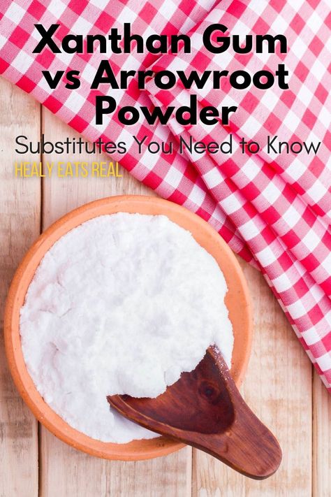 A wooden bowl filled with xanthan gum powder, and a wooden spoon placed on a wooden surface next to a red and white checkered cloth. Text reads: "Xanthan Gum vs Arrowroot: Substitutes You Need to Know". Grain Free Bread Recipe, Real Posts, Tandoori Recipes, Whole 30 Dessert, Primal Living, Roasted Vegetable Soup, Diy Herbal Remedies, Arrowroot Powder, Classy Bedroom