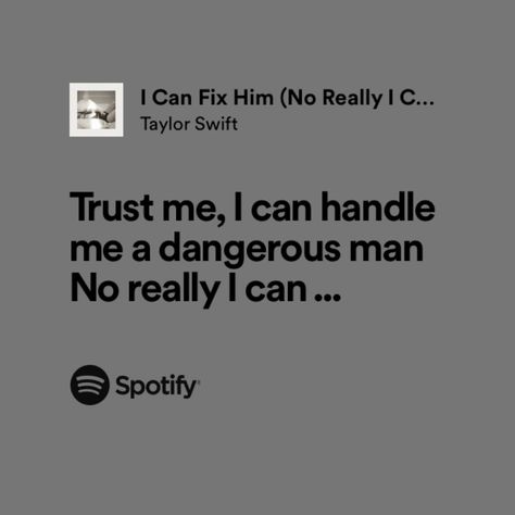 I Can Fix Him Aesthetic, I Can Fix Him No Really I Can, Him Lyrics, Lyrics Inspiration, I Can Fix Him, Nesta Archeron, Lyrics Spotify, Taylor Swift Song Lyrics, Music Vibes