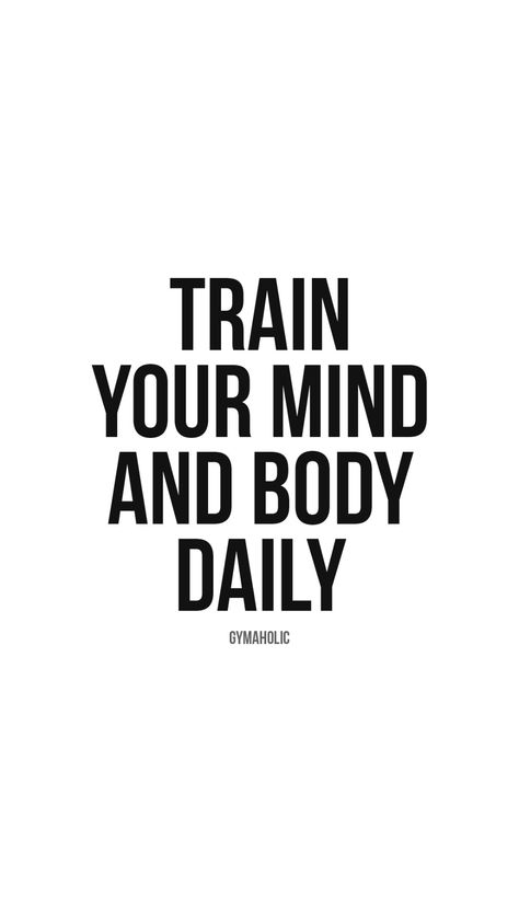 Fit Mind And Body Quotes, Training Quotes Motivational, Train Your Mind Quotes, Training Your Mind, Mind Training, Workout Quote, Fitness App, Gym Quote, Train Your Mind