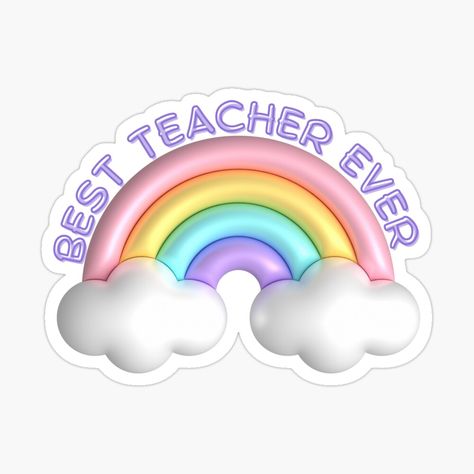 Get my art printed on awesome products. Support me at Redbubble #RBandME: https://www.redbubble.com/i/sticker/best-teacher-ever-cute-rainbow-by-mariana83/161099957.EJUG5?asc=u Preschool Gifts, Teacher Stickers, Thank You Teacher Gifts, Best Teacher Ever, Happy Teachers Day, Cute Rainbow, Personalized Teacher Gifts, Rainbow Stickers, Appreciation Gifts