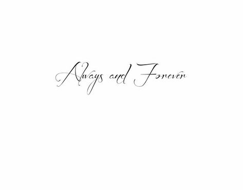 Always And Forever Tattoo Cursive, Forever Tattoo Fonts, Forever Tattoo Design, Always And Forever Tattoo The Originals, Rib Tattoo Script, Forever And Always Tattoos, Always And Forever Tattoo, Always Tattoo, Viking Tattoo Symbol