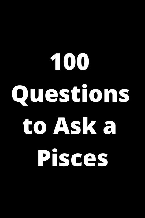 Explore the depths of a Pisces personality with 100 thought-provoking questions. Whether you're getting to know a Pisces friend or partner, these questions are designed to spark meaningful conversations and deepen your connection. From their dreams and emotions to their creative side and idealistic nature, discover what makes a Pisces tick. Use these questions as icebreakers, or dive into them during a cozy night in. Uncover hidden aspects of the mystical Pisces sign with this comprehensive ques Pisces Boyfriend, Pisces Zodiac Facts, Pisces Friend, February Pisces, Pisces Personality Traits, 100 Questions To Ask, March Pisces, Pisces Personality, Pisces Man