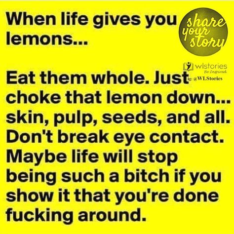 122 Likes, 6 Comments - Wlinspired (@wlinspired) on Instagram: “Submitted by: @ididitformyself Who herself is pretty freaking awesome!!! Has an amazing story and…” Lemons Quotes, Howard Moon, Server Humor, For The Love Of Lemons, Lemon Quotes, Love Of Lemons, Blue Lemonade, New Year New Goals, Love Jokes