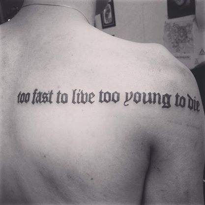 too fast to live too young to die..#tattoosg #tattoos #tattoo #signapore #sg #tats #sgtattooContact:  Nicole - +6592229926  (Singapore)  Killswitch Tattoo Palour  50A Temple street Back Quote Tattoos, Lower Back Tattoo Women, Back Tattoo Quotes, Phoenix Back Tattoo, Small Geometric Tattoo, Quote Tattoos Placement, Lower Back Tattoo, Japanese Back Tattoo, Live Tattoo