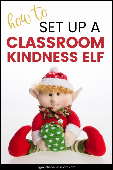 A plush elf holding a gift Elf In The Classroom, Shelf Alternative, Classroom Kindness, Kindness Elf, Elf Classroom, Classroom Shelves, Kindness Elves, December Kindergarten, School Holiday Activities