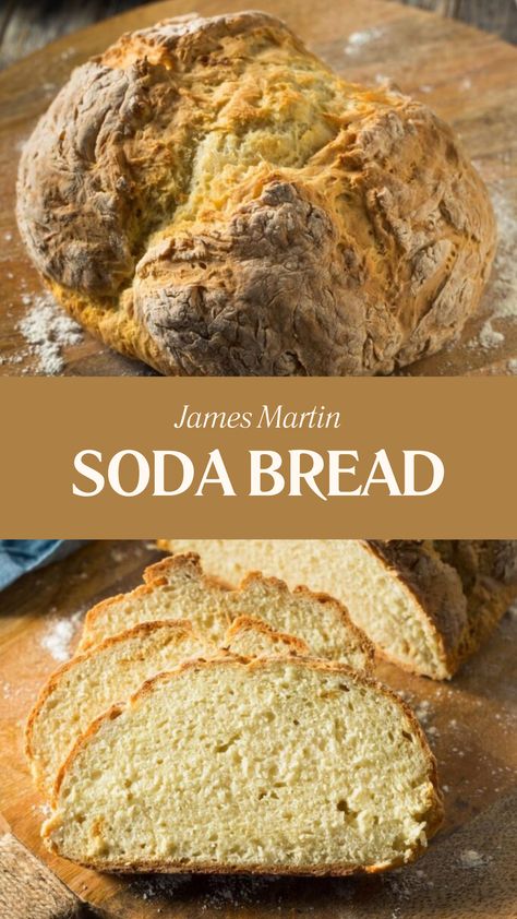 James Martin Soda Bread Mill Flour, Traditional Irish Soda Bread, Soda Bread Recipe, Irish Soda Bread Recipe, No Yeast Bread, Irish Butter, Artisan Bread Recipes, Yeast Bread Recipes, Irish Soda