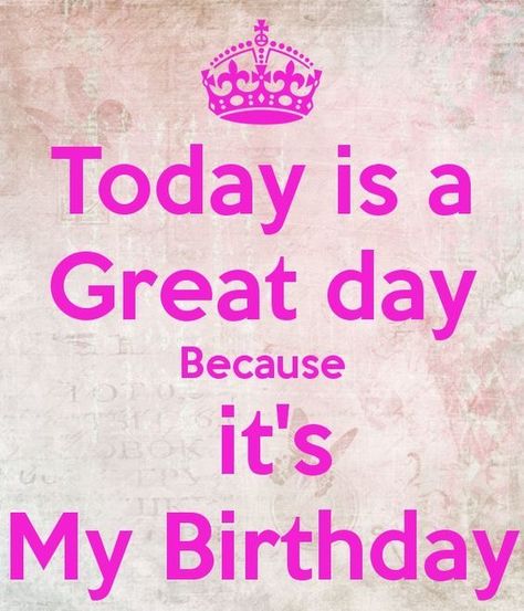 Birthday Wishes For Self, Birthday Month Quotes, Happy Birthday To Me Quotes, Today Is A Great Day, Best Birthday Quotes, Birthday Quotes For Him, Birthday Girl Quotes, Birthday Quotes For Me, Happy Birthday Wishes Quotes