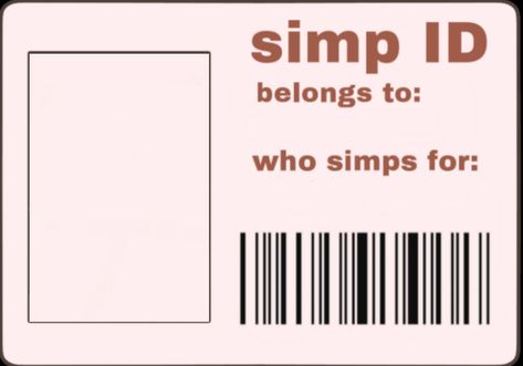 Simp Simp Card, Diy Id, Noli Me Tangere, Id Card Template, Silly Jokes, People Laughing, Ig Post, Random Things, Card Template