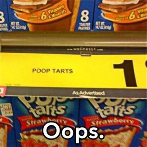 33 Examples Of "You Had One Job" Oh no, maybe this is trying to tell me these pop tarts will make me poop. Or maybe POOP IS INSIDE THE TARTS!!!!!!! Job Memes, Funny Sign Fails, Job Fails, Dark Funny, You Had One Job, One Job, Have A Laugh, Screwed Up, Funny Meme