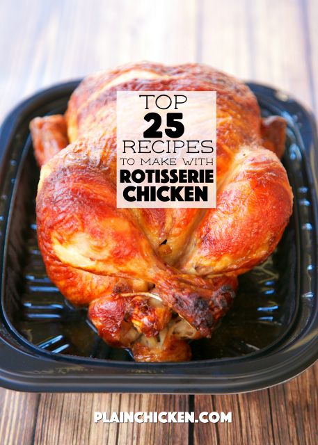 Top 25 Recipes to Make with Rotisserie Chicken - save time and money by using rotisserie chicken in casseroles and soups! What To Make With Costco Rotisserie Chicken, Easy Chicken Dinner Stovetop, Rotisserie Chicken Recipes Leftover Healthy, Things To Do With Rotisserie Chicken, Costco Rotisserie Chicken Recipes, Make With Rotisserie Chicken, Rotisserie Chicken Recipes Healthy, Rotisserie Recipes, Rotisserie Chicken Recipes Leftover