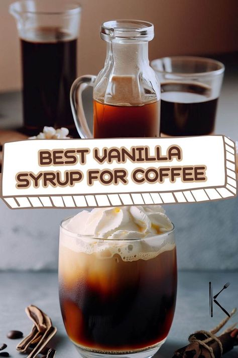 Best Vanilla Syrup for Coffee French Vanilla Syrup For Coffee, How To Make Vanilla Syrup For Coffee, Vanilla Bean Syrup For Coffee, Vanilla Simple Syrup Recipe For Coffee, Vanilla Coffee Syrup, Vanilla Syrup For Coffee, Syrup For Coffee, Coffee Syrup, Vanilla Syrup