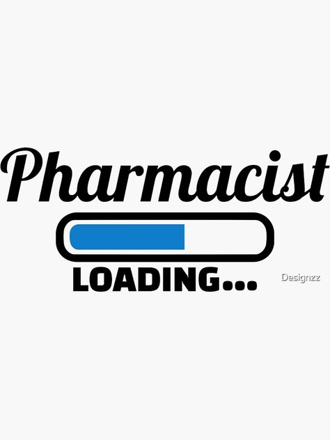 "Pharmacist loading" Sticker by Designzz | Redbubble Pharmacist Loading, Pharmacology, Pharmacist, Apothecary, Pharmacy, Sticker Design, Health Care, Medicine, Vinyl Sticker