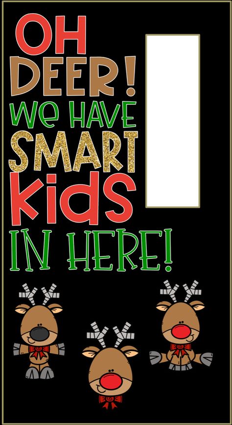 Reindeer Door Ideas, Reindeer Classroom Decorations, Deer Door Decorations For School, Reindeer Classroom Door Decorations, Reindeer Door Decoration For Classroom, Classroom Christmas Doors, Reindeer Classroom Door, Holiday Classroom Door Decorations, Classroom Door Decorating Contest