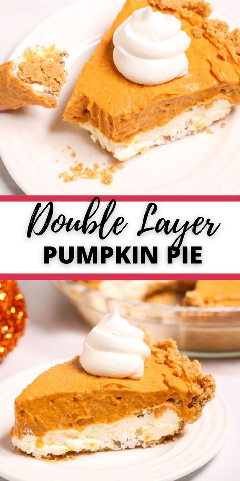 Ice Box Pumpkin Pie, Double Layer Pumpkin Pie No Bake, Cool Whip Pumpkin Cheesecake, Pumpkin Cheese Pie, Punkin Pie Recipe, Layered Pumpkin Pie, Cream Cheese Pumpkin Pie, Cheese Pumpkin Pie, Double Layer Pumpkin Pie