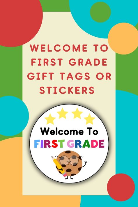 Welcome to First Grade gift tags or stickers. Each 2" x 2" round tag says, "Welcome to First Grade" and is surrounded by gold stars. There is a graphic of a chocolate chip cookie wearing glasses and holding a pencil. Welcome To Second Grade, Welcome To First Grade, Gift Tags For Students, First Grade Gifts, Back To School Tags, Welcome To Preschool, Welcome To Kindergarten, Kindergarten Gifts, Preschool Gifts