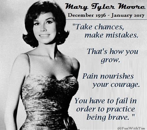 Mary Tyler Moore Quotes, Quotes She, Most Inspirational Quotes, Tyler Moore, Mary Tyler Moore, Wednesday Wisdom, Inspiring People, January 25, Work Inspiration