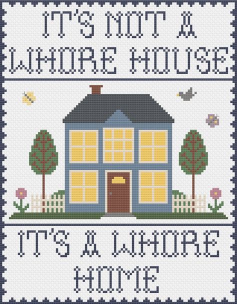 Its Not A Whorehouse Cross Stitch, Inappropriate Cross Stitch, Home Cross Stitch Pattern, Home Cross Stitch, Eclectic Apartment, Retro Eclectic, Stitch Letters, Camping Van, Cross Stitch House