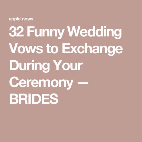 32 Funny Wedding Vows to Exchange During Your Ceremony — BRIDES Funny Ring Exchange Vows, Wedding Vows In Spanish, Ring Exchange Vows, Ring Vows, Vow Examples, Vows For Her, Wedding Vows Examples, Funny Wedding Vows, Funny Wedding