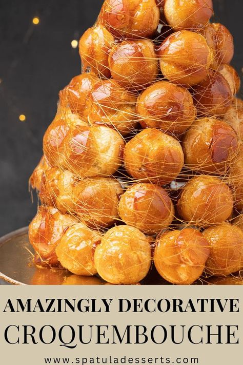 Croquembouche cake Croquembouche Recipe, Choux Buns, Napoleon Cake, Cheese Party, Choux Pastry, Soft Caramel, French Dessert, French Desserts, Pastry Cream