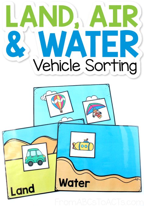 Does the vehicle belong on land, in the air, or in the water? Give your preschooler or kindergartner the chance to figure that out with this printable vehicle sorting activity! Perfect for a transportation theme unit! #FromABCsToACTs Land Air Water Preschool Art, Vehicle Sorting Activity, Preschool Water Transportation Activities, Transportation Hands On Activities, Land Air Water Transportation Free Printables, Land Air And Sea Transportation Activities, Land Water Air Transportation Activities, Land Air Water Free Printables, Modes Of Transportation Preschool