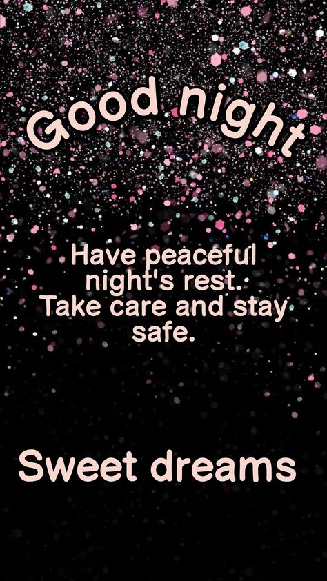 Good night sweet dreams messages. Have a peaceful night's rest take care and stay safe. Good night text messages. Good night quotes. Sweet dreams texts. Sweet dreams quotes. Night scene wallpaper. Night Night Sweet Dreams, Gud Night Quotes, Goodnight Gifs, Sweet Dreams Messages, Quotes Night, Good Night For Him, Sweet Good Night Messages, Kisses Quotes, Good Night Text Messages